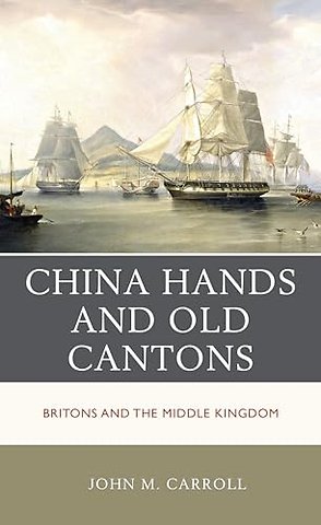 China Hands and Old Cantons