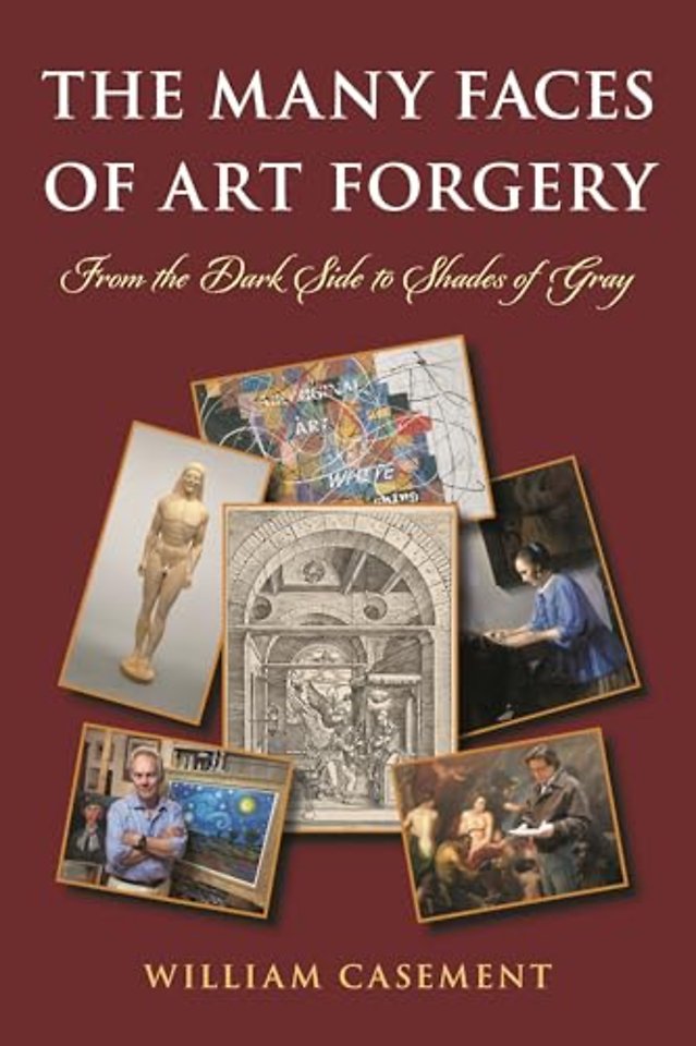 The Many Faces of Art Forgery