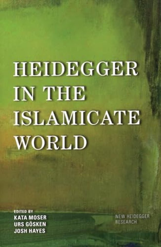 Heidegger in the Islamicate World