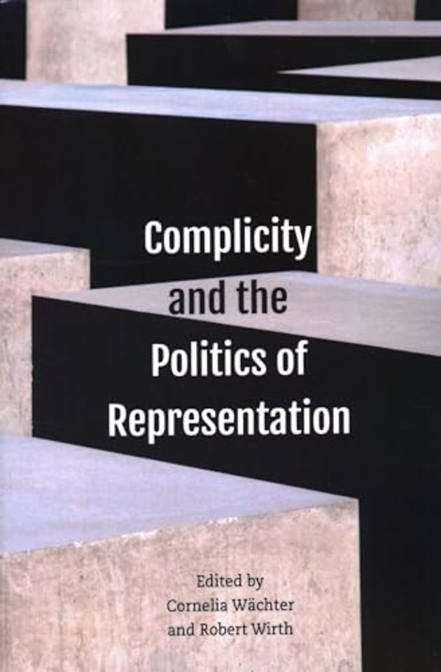Complicity and the Politics of Representation