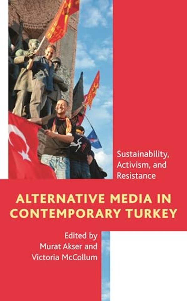 Alternative Media in Contemporary Turkey