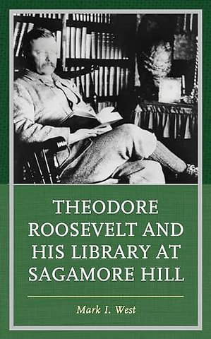 Theodore Roosevelt and His Library at Sagamore Hill