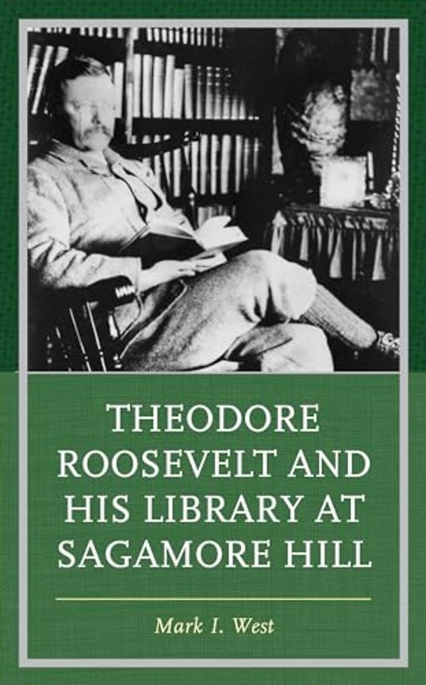 Theodore Roosevelt and His Library at Sagamore Hill