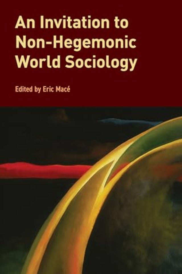 An Invitation to Non-Hegemonic World Sociology