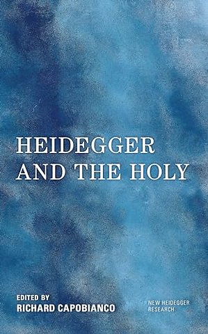 Heidegger and the Holy