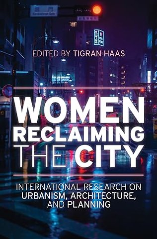 Women Reclaiming the City