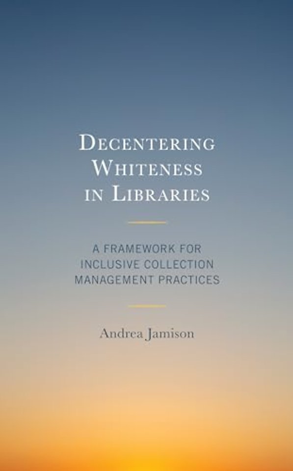 Decentering Whiteness in Libraries
