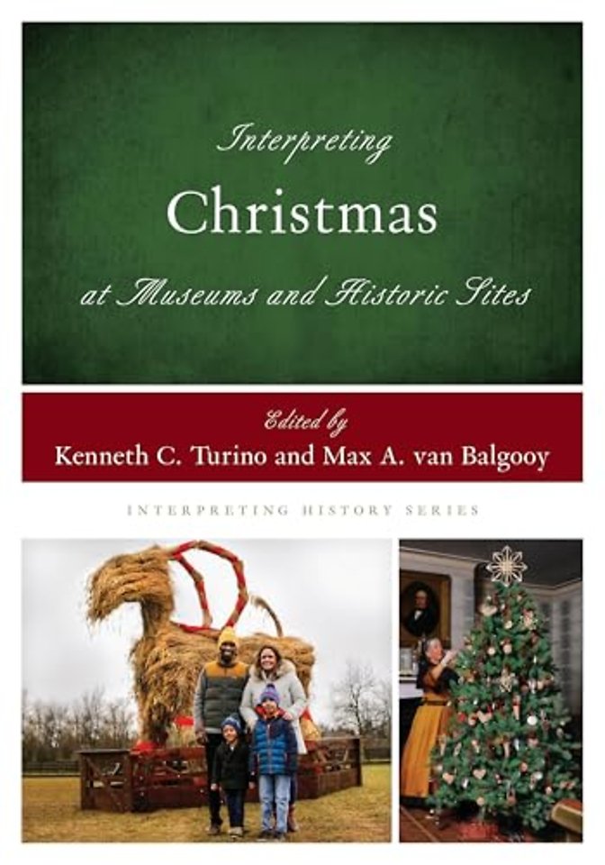 Interpreting Christmas at Museums and Historic Sites