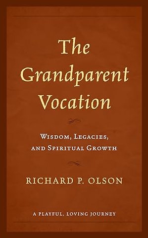 The Grandparent Vocation
