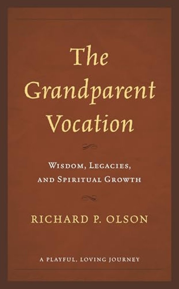 The Grandparent Vocation