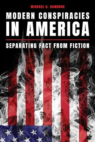 Modern Conspiracies in America