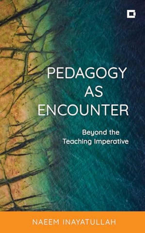 Pedagogy as Encounter