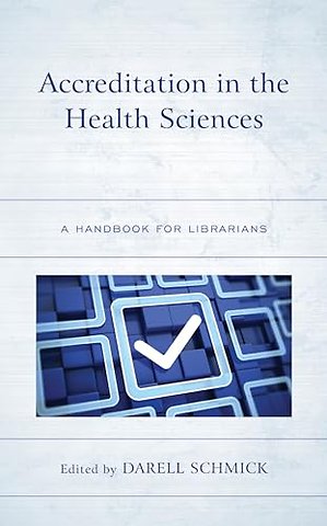 Accreditation in the Health Sciences