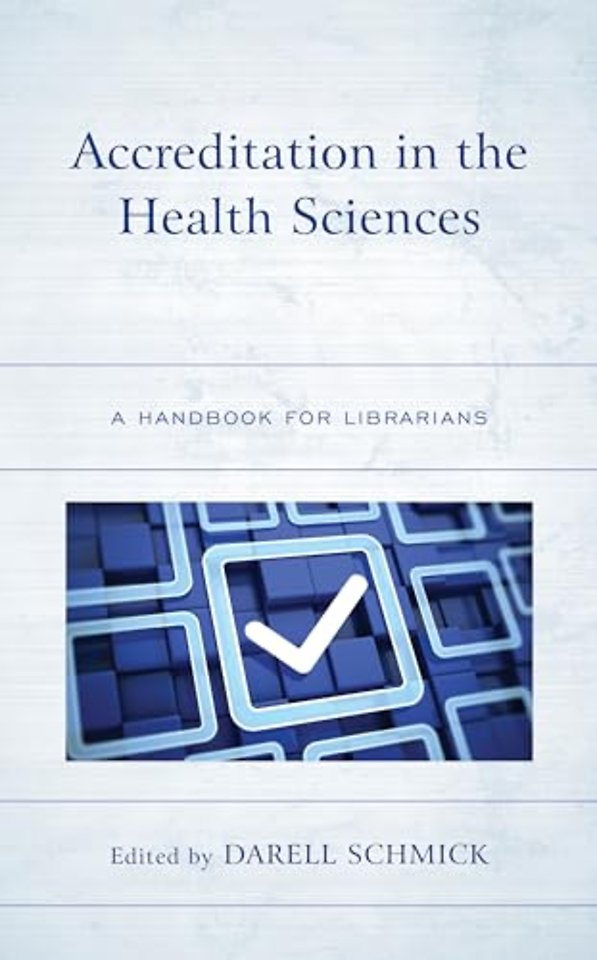 Accreditation in the Health Sciences