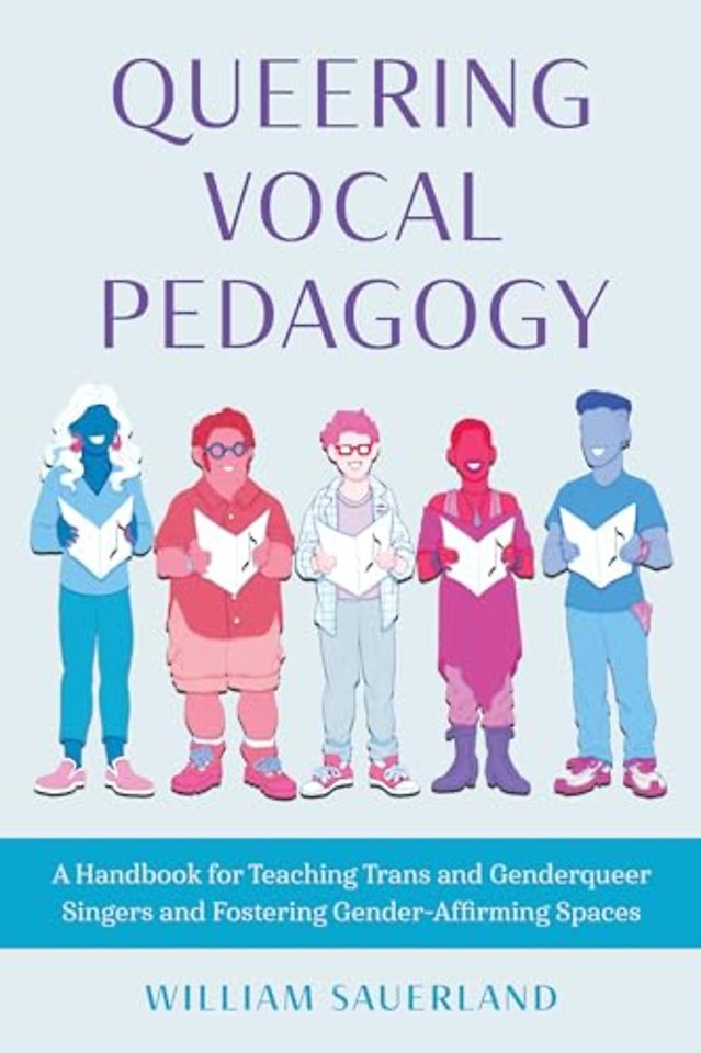 Queering Vocal Pedagogy