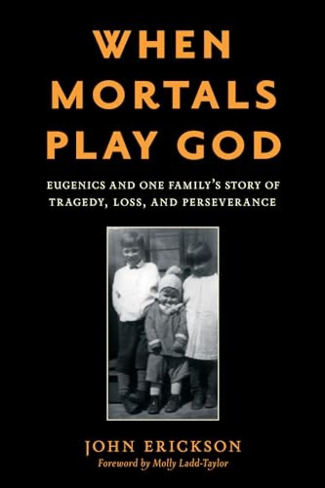 When Mortals Play God