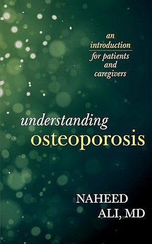 Understanding Osteoporosis