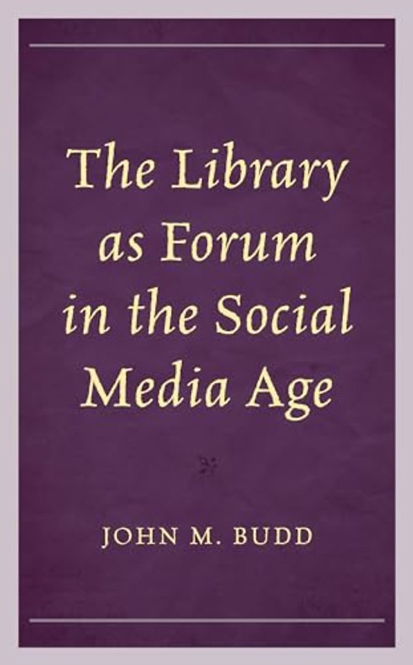 The Library as Forum in the Social Media Age