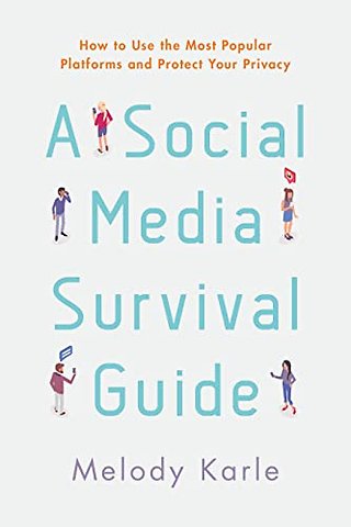 A Social Media Survival Guide