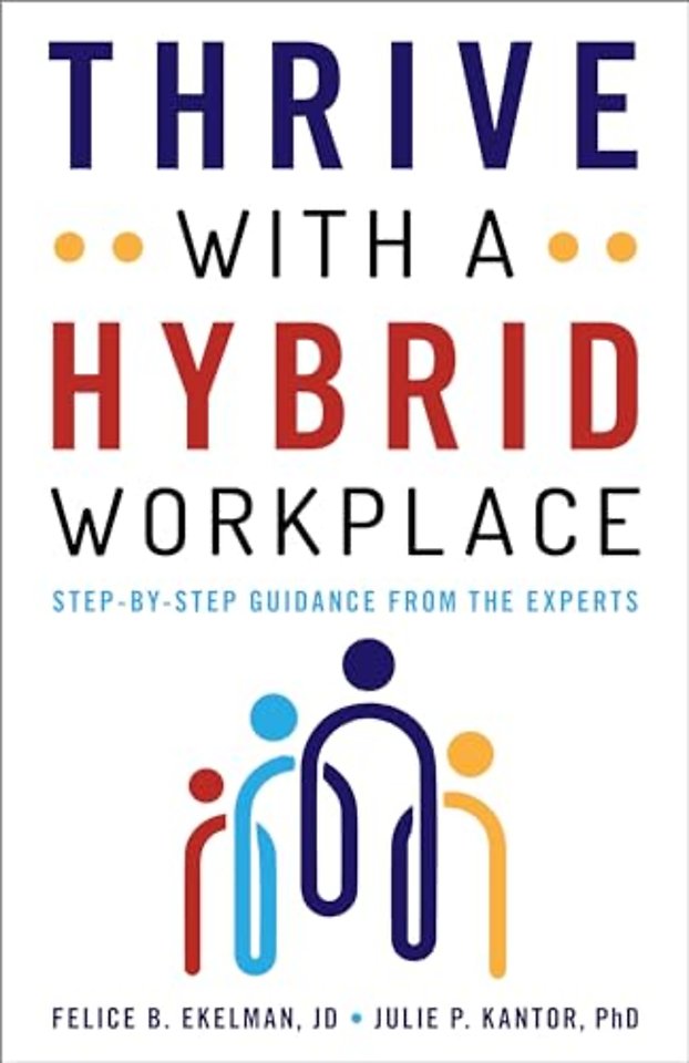 Thrive with a Hybrid Workplace