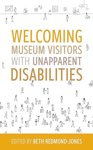 Welcoming Museum Visitors with Unapparent Disabilities