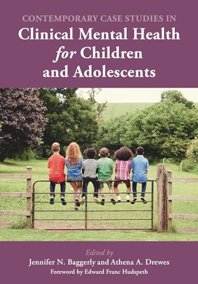 Contemporary Case Studies in Clinical Mental Health for Children and Adolescents
