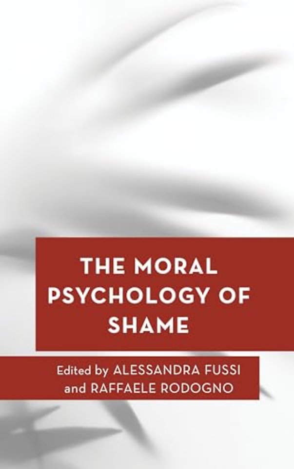 The Moral Psychology of Shame