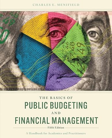 The Basics of Public Budgeting and Financial Management