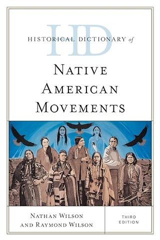 Historical Dictionary of Native American Movements
