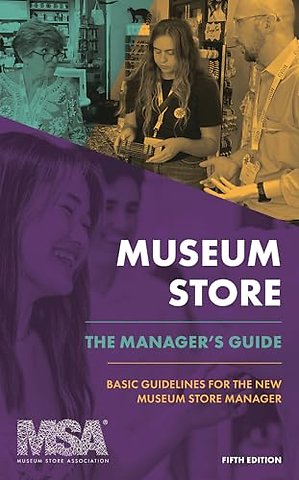 Museum Store: The Manager's Guide