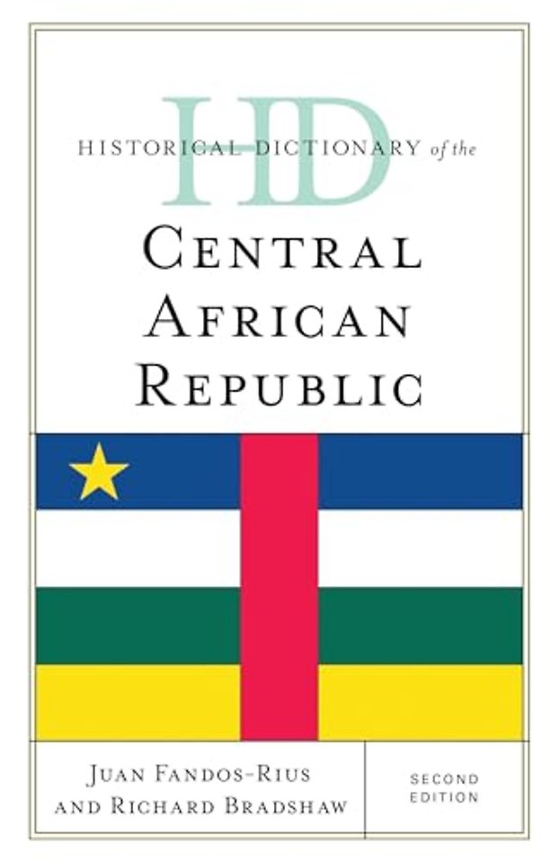 Historical Dictionary of the Central African Republic