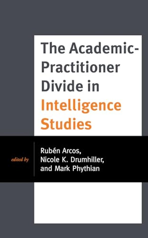 The Academic-Practitioner Divide in Intelligence Studies