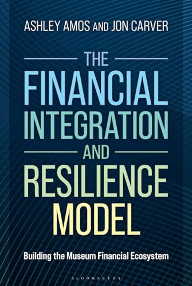 The Financial Integration and Resilience Model