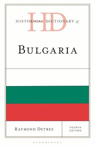 Historical Dictionary of Bulgaria