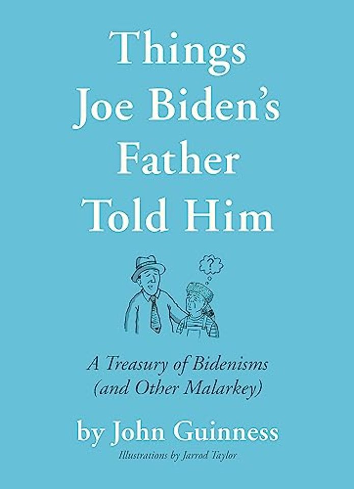 Things Joe Biden's Father Told Him