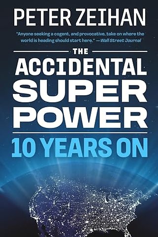 The Accidental Superpower