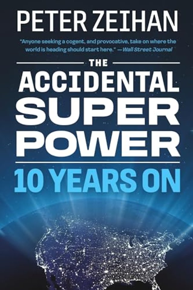 The Accidental Superpower