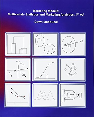 Marketing Models: Multivariate Statistics and Marketing Anal