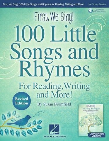 First, We Sing! 100 Little Songs and Rhymes (Primary K-2 Collection) for Reading, Writing and More