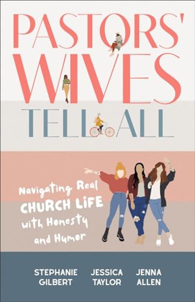 Pastors` Wives Tell All – Navigating Real Church Life with Honesty and Humor