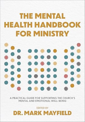 The Mental Health Handbook for Ministry