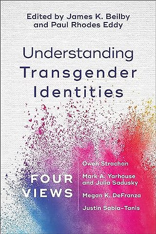 Understanding Transgender Identities – Four Views
