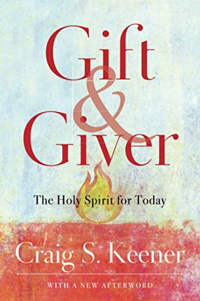 Gift and Giver – The Holy Spirit for Today