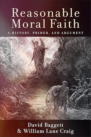 Reasonable Moral Faith – A History, Primer, and Argument