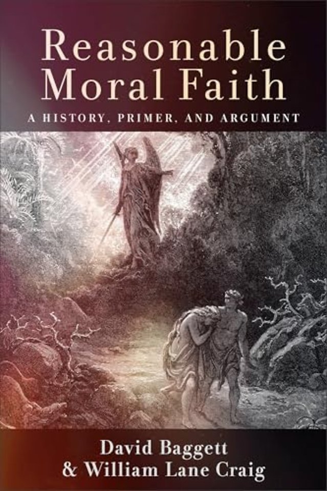 Reasonable Moral Faith – A History, Primer, and Argument