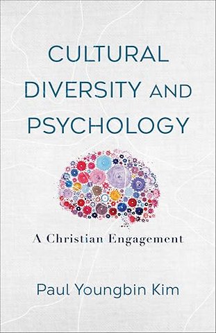 Cultural Diversity and Psychology – A Christian Engagement