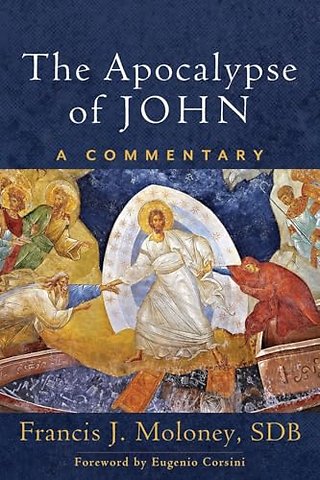 The Apocalypse of John – A Commentary