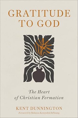 Gratitude to God – The Heart of Christian Formation