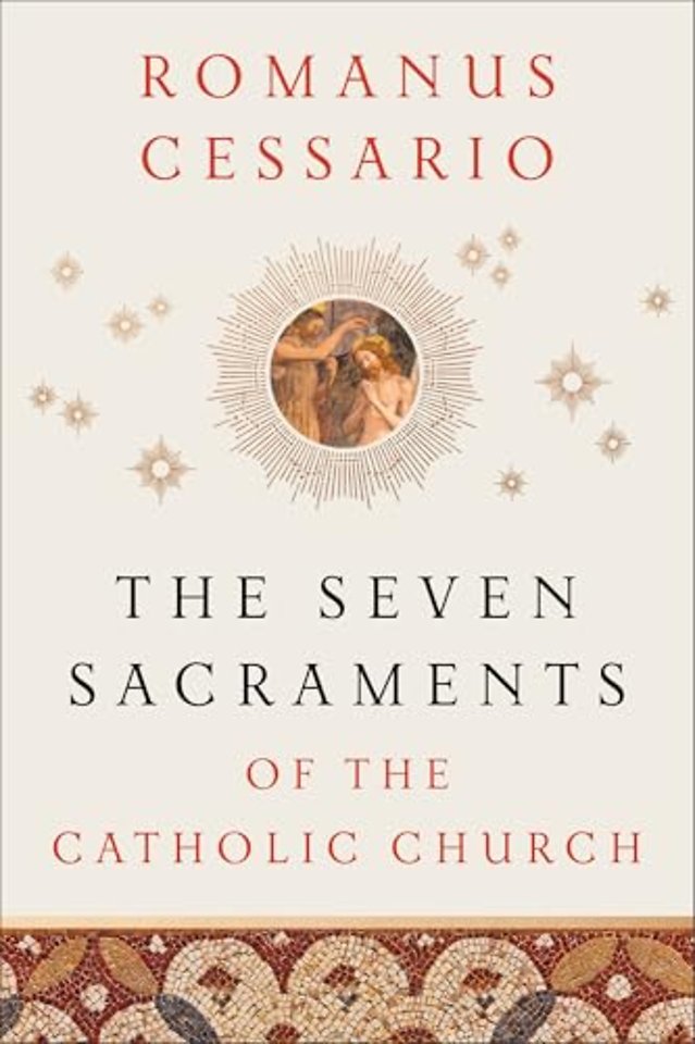 The Seven Sacraments of the Catholic Church