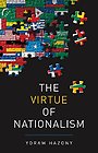 The Virtue of Nationalism The Virtue of Nationalism